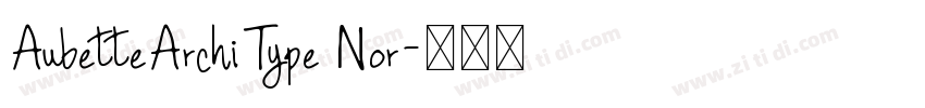 AubetteArchiType Nor字体转换